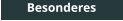 Besonderes